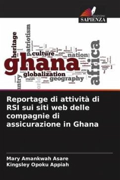 Reportage di attività di RSI sui siti web delle compagnie di assicurazione in Ghana - Amankwah Asare, Mary;Opoku Appiah, Kingsley