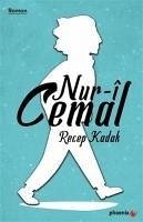 Nur-i Cemal - Kadak, Recep