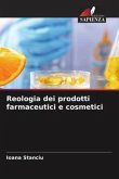 Reologia dei prodotti farmaceutici e cosmetici