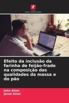 Efeito da inclusão da farinha de feijão-frade na composição das qualidades da massa e do pão - Alimi, John;Alimi, Janet