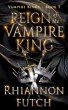Reign of the Vampire King (The Vampire... - Bild 1
