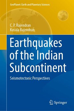 Earthquakes of the Indian Subcontinent (eBook, PDF) - Rajendran, C. P.; Rajendran, Kusala