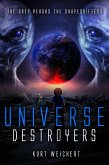 Universe Destroyers (eBook, ePUB)