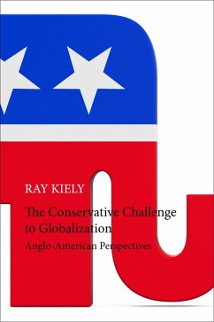 The Conservative Challenge to Globalization (eBook, PDF) - Kiely, Ray