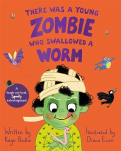 There Was a Young Zombie Who Swallowed a Worm (eBook, ePUB) - Baillie, Kaye
