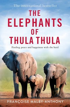 The Elephants of Thula Thula (eBook, ePUB) - Malby-Anthony, Françoise