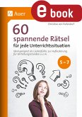 60 spannende Rätsel für jede Unterrichtssituation (eBook, PDF)