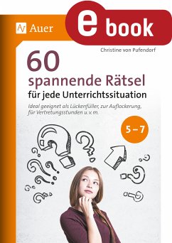 60 spannende Rätsel für jede Unterrichtssituation (eBook, PDF) - Pufendorf, Christine von