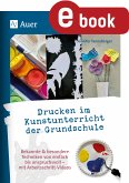 Drucken im Kunstunterricht der Grundschule (eBook, PDF)