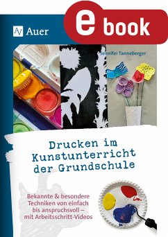 Drucken im Kunstunterricht der Grundschule (eBook, PDF) - Tanneberger, Jennifer