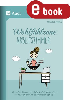 Wohlfühlzone Arbeitszimmer (eBook, PDF) - Einstein, Wanda