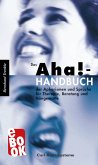 Das Aha!-Handbuch der Aphorismen und Sprüche Therapie, Beratung und Hängematte (eBook, ePUB)