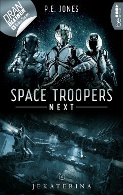 Space Troopers Next - Folge 6: Jekaterina (eBook, ePUB) - Jones, P. E.