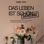 Das Leben ist schön scheisse. (eBook, ePUB)