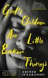 God's Children Are Little Broken Things... - Bild 1