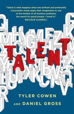 Talent (eBook, ePUB) - Cowen, Tyler; Gross, Daniel