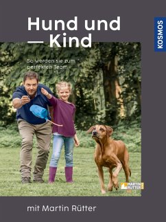 Hund und Kind mit Martin Rütter (eBook, ePUB) - Rütter, Martin; Buisman, Andrea