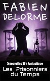Les Prisonniers du Temps (eBook, ePUB) Les Prisonniers du Temps (eBook, ePUB)