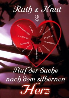 Ruth & Knut 2 - Auf der Suche nach dem silbernen Herz (eBook, ePUB) - Sch., Ruth & Knut