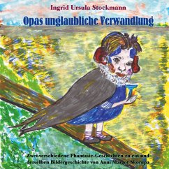 Opas unglaubliche Verwandlung (eBook, ePUB) - Stockmann, Ingrid Ursula