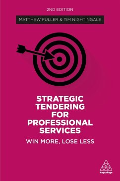 Strategic Tendering for Professional Services (eBook, ePUB) - Fuller, Matthew; Nightingale, Tim