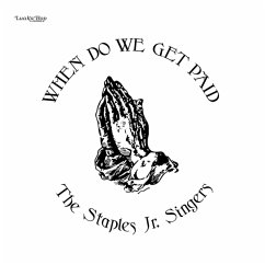 When Do We Get Paid (Reissue) - Staples Jr. Singers,The