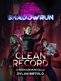 Shadowrun: Clean Record (Shadowrun Novella) (eBook, ePUB)