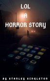 LOL A Horror Story (eBook, ePUB)