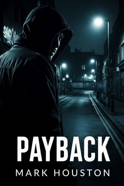 Payback (VAUXHALL GAY VILLAGE, #2) (eBook, ePUB) Payback (VAUXHALL GAY VILLAGE, #2) (eBook, ePUB)
