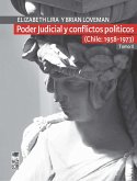 Poder Judicial y conflictos políticos. Tomo II. (Chile: 1958-1973) (eBook, ePUB)