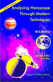 Analysing Horoscope Through Modern Techniques (eBook, ePUB) Analysing Horoscope Through Modern Techniques (eBook, ePUB)