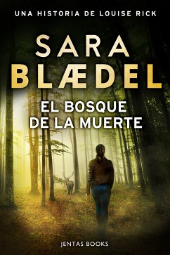 El bosque de la muerte (eBook, ePUB) - Blædel, Sara