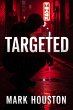 Targeted (THE BOY LANE CREW, #2)... - Bild 1