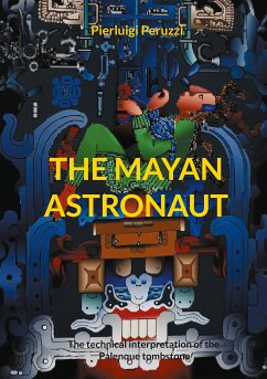 The Mayan Astronaut (eBook, ePUB) - Peruzzi, Pierluigi