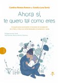 Ahora sí, te quiero tal como eres (eBook, ePUB)