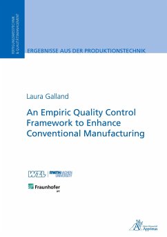 An Empiric Quality Control Framework to Enhance Conventional Manufacturing - Galland, Laura