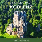 Eine Reise nach Koblenz