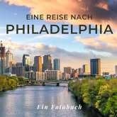 Eine Reise nach Philadelphia