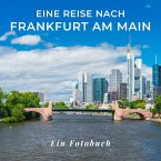 Eine Reise nach Frankfurt am Main