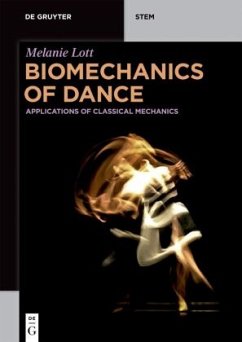 Biomechanics of Dance - Lott, Melanie