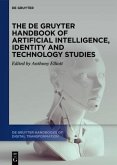 The De Gruyter Handbook of Artificial Intelligence, Identity and Technology Studies