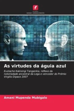 As virtudes da águia azul - Mubigalo, Amani Mupenda