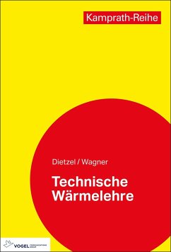Technische Wärmelehre - Dietzel, Fritz;Wagner, Walter