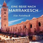 Eine Reise nach Marrakesch