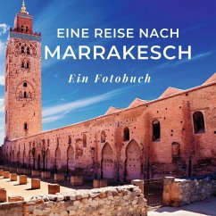 Eine Reise nach Marrakesch Cover Eine Reise nach Marrakesch