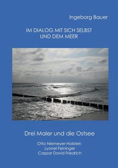 Im Dialog mit sich selbst und dem Meer - Bauer, Ingeborg