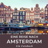 Eine Reise nach Amsterdam