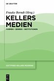 Kellers Medien / Gottfried Kellers Moderne Band 2