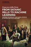 From Satanic Mills to Machine Learning