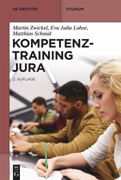 Kompetenztraining Jura - Zwickel, Martin;Lohse, Eva Julia;Schmid, Matthias